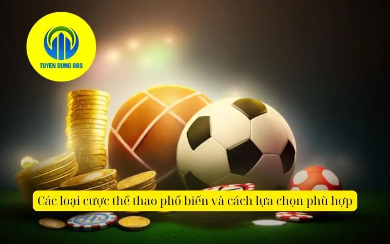 Các loại cược thể thao phổ biến và cách lựa chọn phù hợp