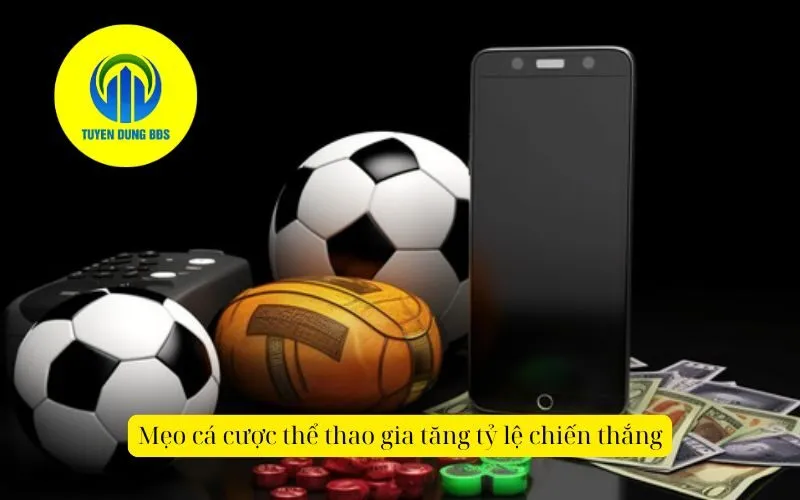 Mẹo cá cược thể thao gia tăng tỷ lệ chiến thắng