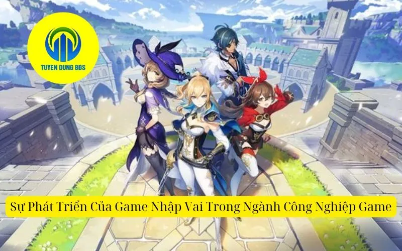 Sự Phát Triển Của Game Nhập Vai Trong Ngành Công Nghiệp Game