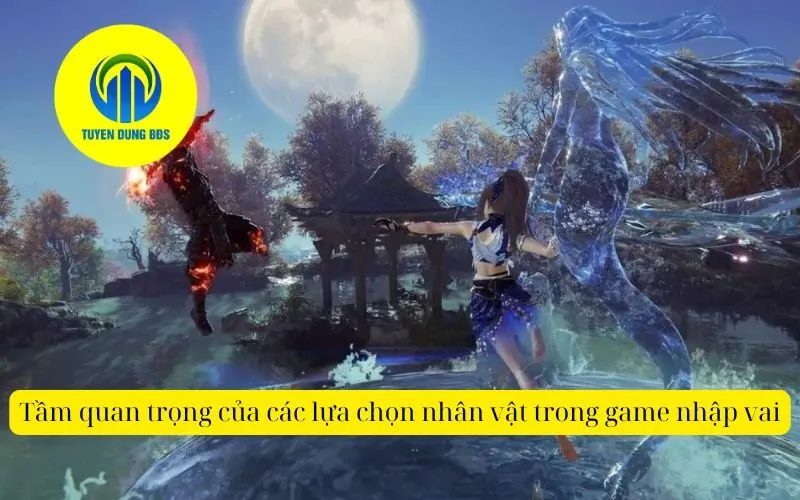Tầm quan trọng của các lựa chọn nhân vật trong game nhập vai