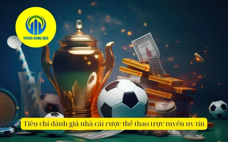 Tiêu chí đánh giá nhà cái cược thể thao trực tuyến uy tín