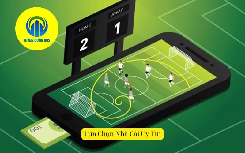 Lựa Chọn Nhà Cái Uy Tín