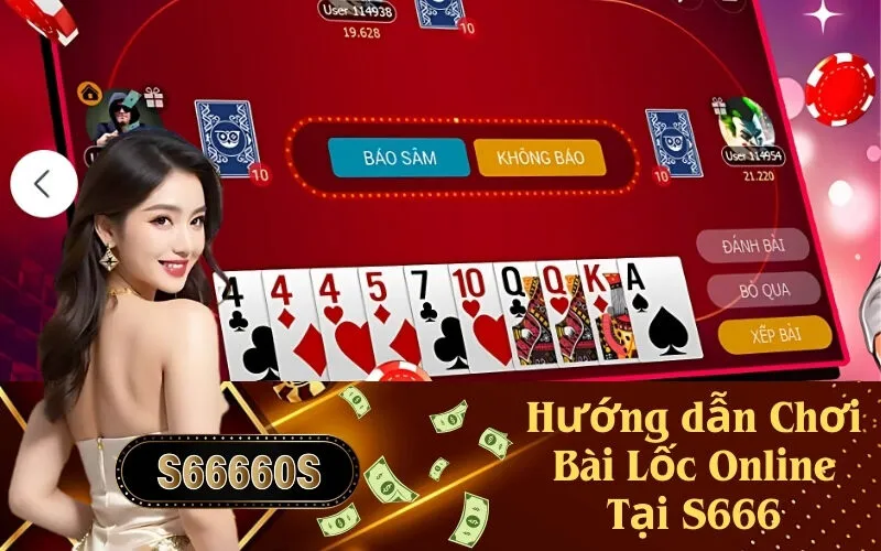 Hướng dẫn Chơi Bài Lốc Online Tại S666