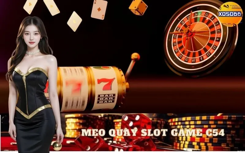 Mẹo Quay Slot Game C54