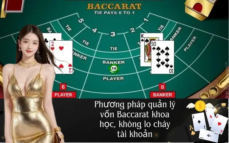 Phương pháp quản lý vốn Baccarat khoa học, không lo cháy tài khoản