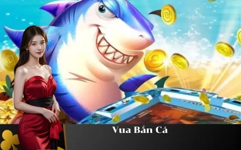 Vua Bắn Cá