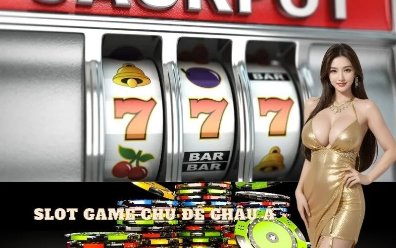 Những tựa game slot chủ đề Châu Á